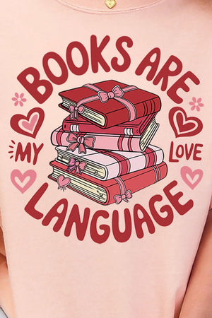 Books Are My Love Language Comfort Colors Adult Ring - Spun Cotton Tee - Wholesale Accessory Market