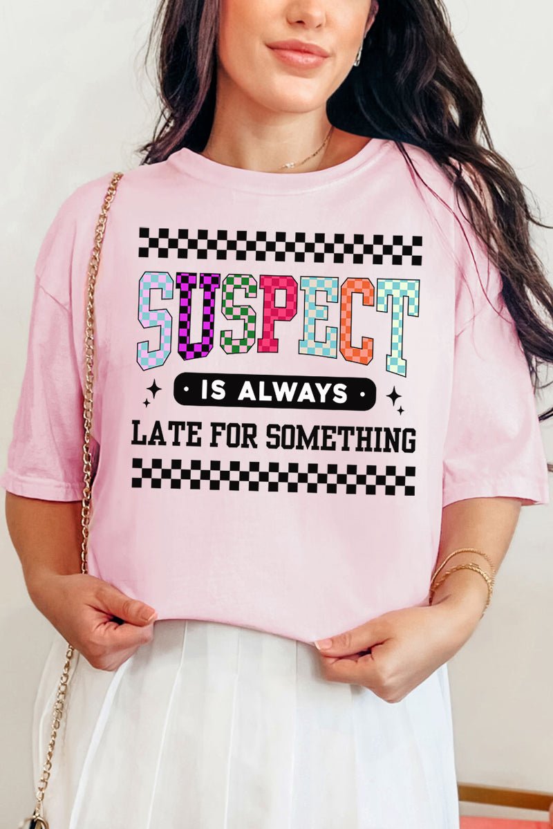 Suspect Is Always Late Comfort Colors Adult Ring - Spun Cotton Tee - Wholesale Accessory Market