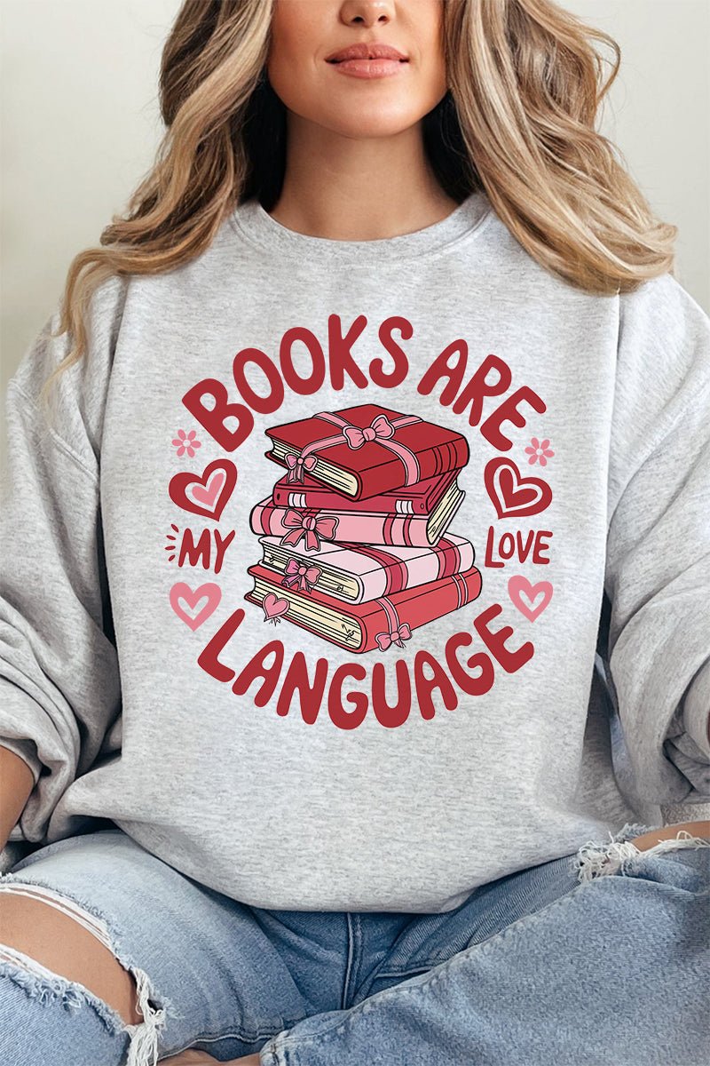 Books Are My Love Language Heavy - weight Crew Sweatshirt - Wholesale Accessory Market