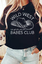 Wild West Babes Club Transfer Heavy - weight Crew Sweatshirt - Wholesale Accessory Market