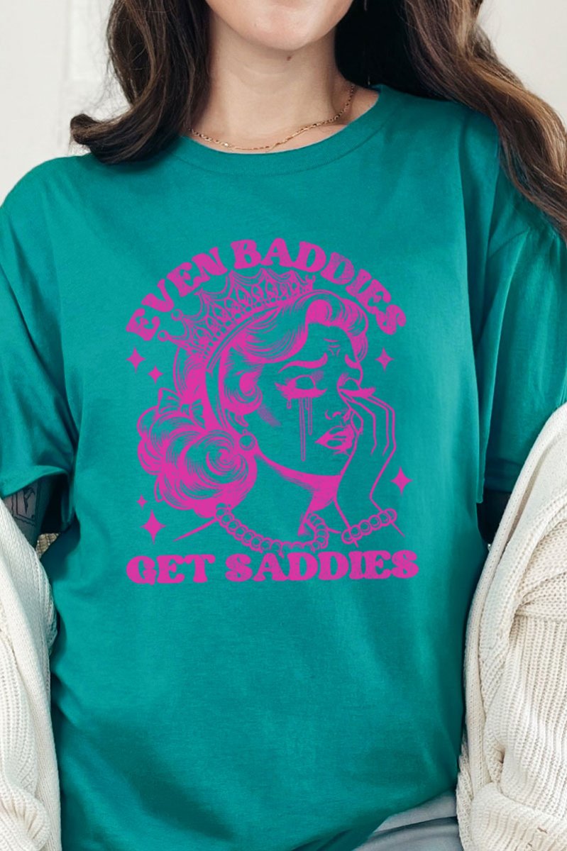 Baddies Get Saddies Short Sleeve Relaxed Fit T-Shirt - Wholesale Accessory Market