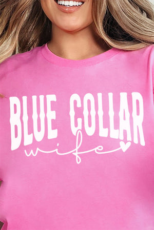 Blue Collar Wife Short Sleeve Relaxed Fit T - Shirt - Wholesale Accessory Market