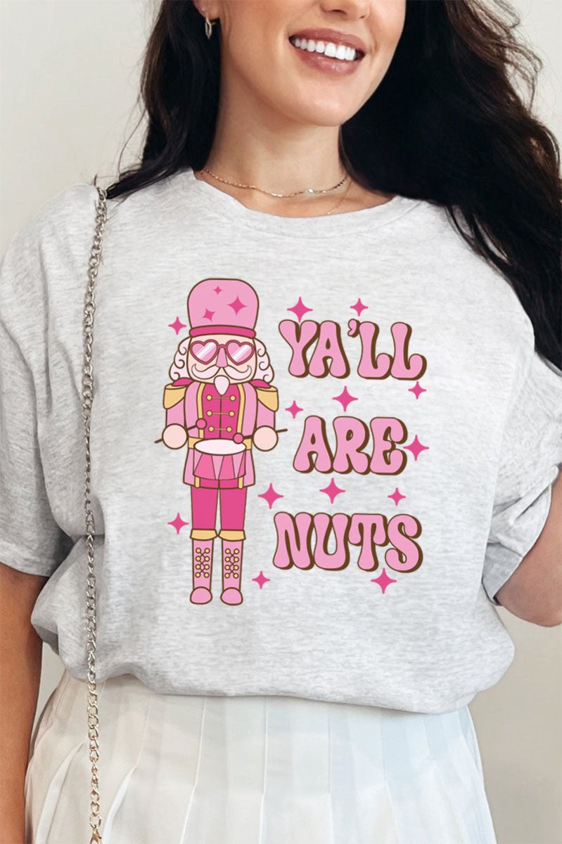 Nutcracker Y'all Are Nuts Short Sleeve Relaxed Fit T-Shirt - Wholesale Accessory Market