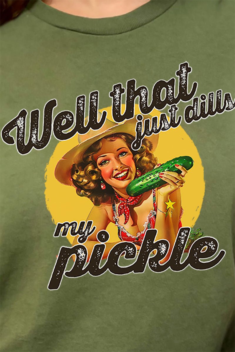 That Just Dills My Pickle Short Sleeve Relaxed Fit T - Shirt - Wholesale Accessory Market