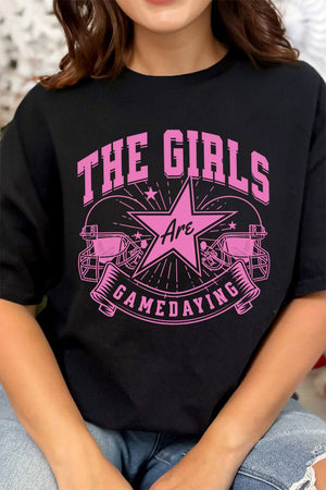 The Girls Are Gamedaying Short Sleeve Relaxed Fit T - Shirt - Wholesale Accessory Market