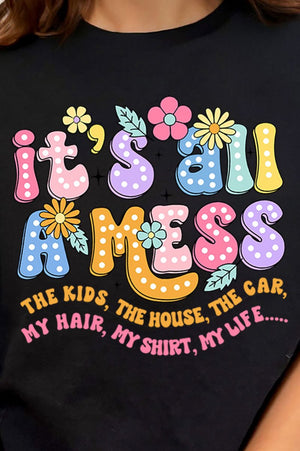 It's All A Mess Mama Short Sleeve Relaxed Fit T-Shirt - Wholesale Accessory Market