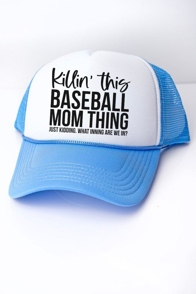 Killin' This Baseball Mom Thing Foam Mesh Back Trucker Cap - Wholesale Accessory Market