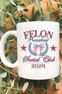 Felon President Social Club Ceramic Mug - Wholesale Accessory Market