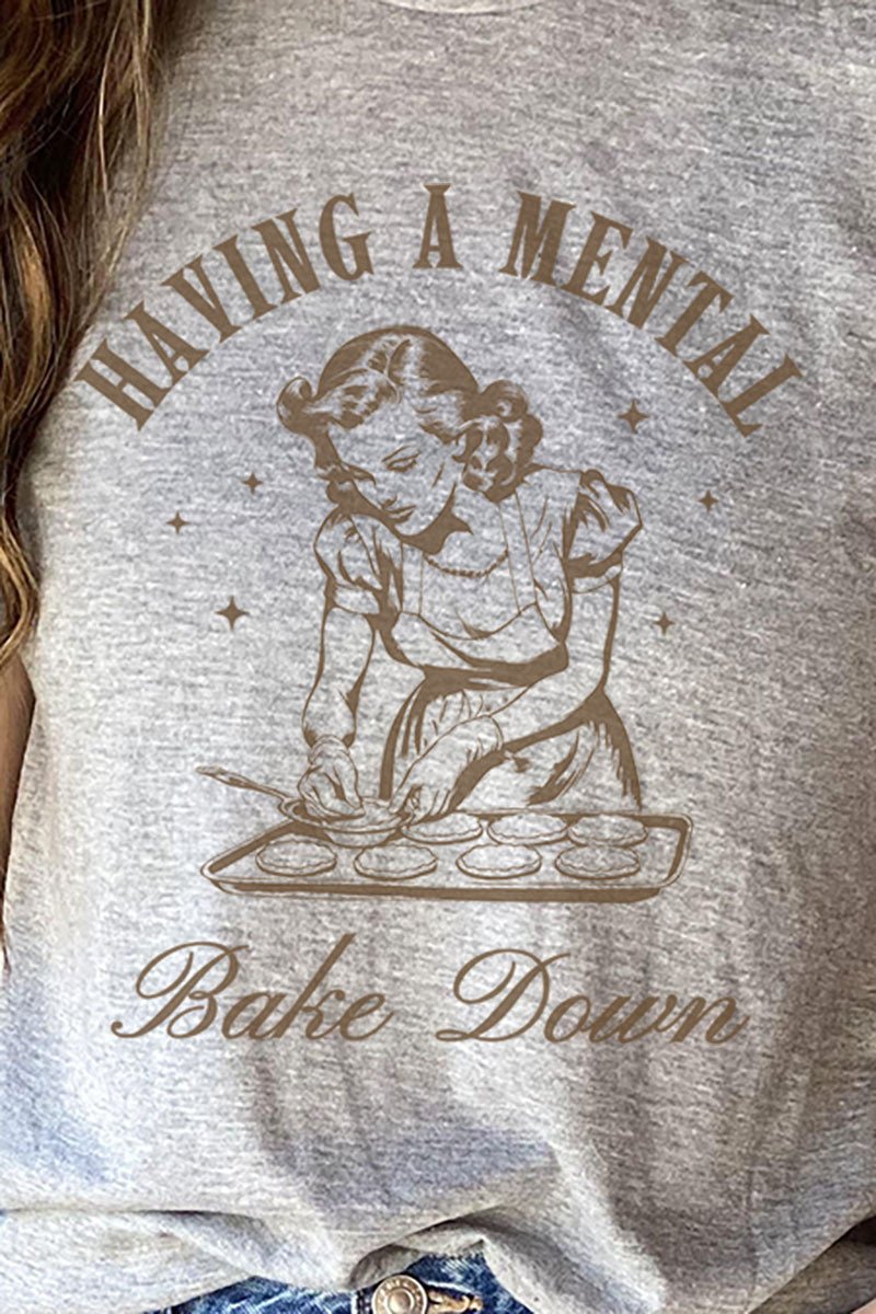 Having A Mental Bake Down Unisex Poly - Rich Blend Tee - Wholesale Accessory Market