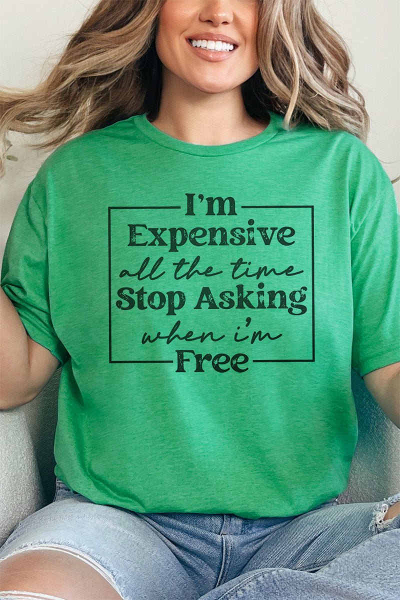 Expensive All The Time Softstyle Adult T - Shirt - Wholesale Accessory Market