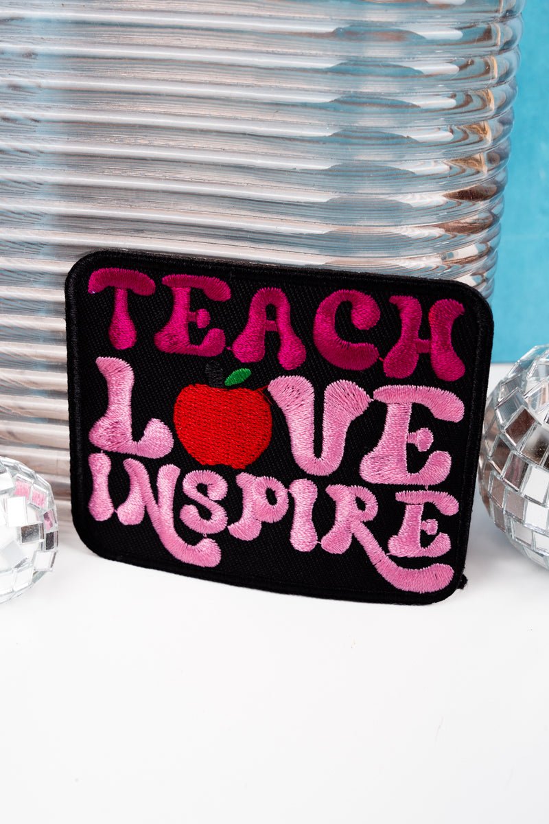 Teach Love Inspire Embroidered Patch - Wholesale Accessory Market