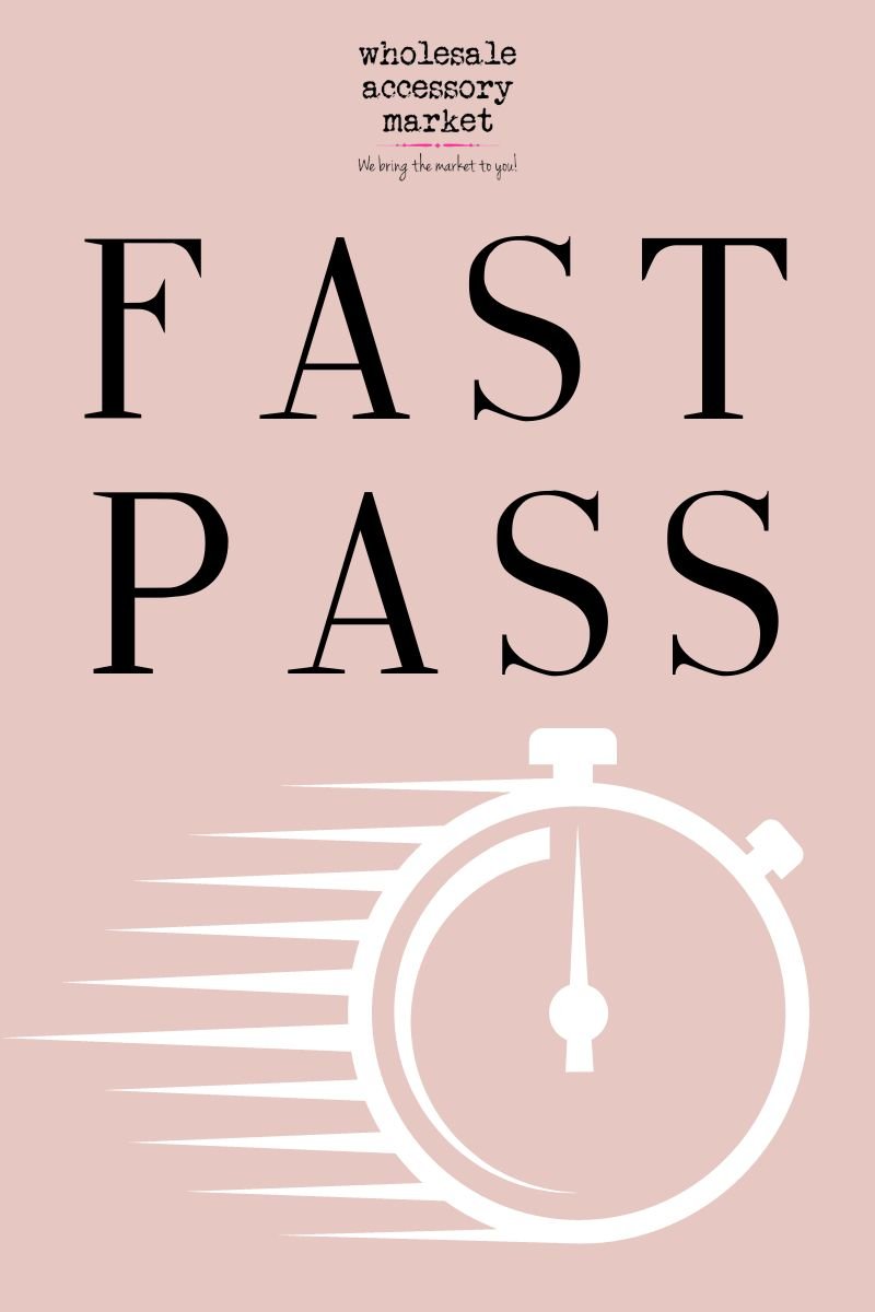 FastPass - Wholesale Accessory Market