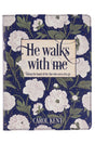 He Walks With Me LuxLeather Book - Wholesale Accessory Market