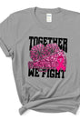 Cheer Together We Fight Pink Ribbon Short Sleeve Relaxed Fit T-Shirt - Wholesale Accessory Market