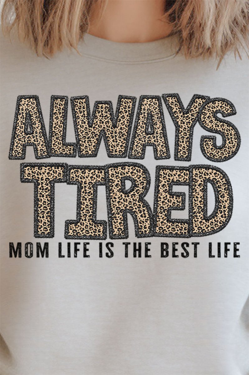 Always Tired Mom Life Unisex NuBlend Crew Sweatshirt - Wholesale Accessory Market