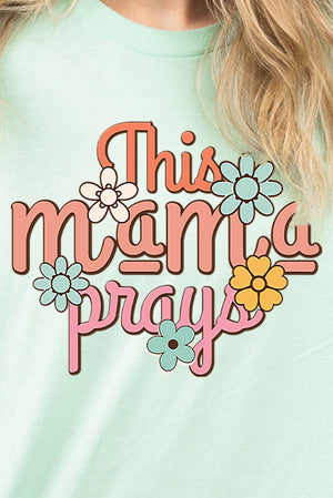 This Mama Prays Combed Cotton T-Shirt - Wholesale Accessory Market