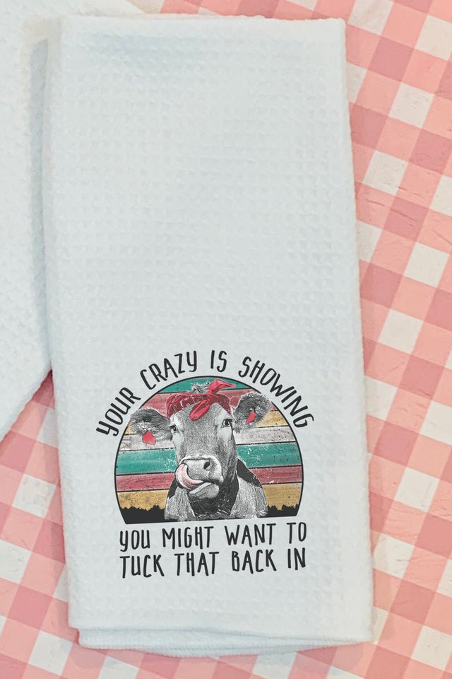 Your Crazy Is Showing Cow Waffle Kitchen Towel - Wholesale Accessory Market