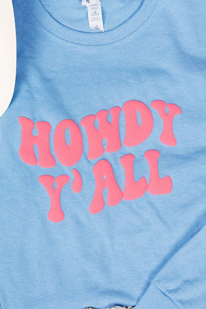 Howdy Y'all Puff Vinyl Heavy Cotton Long Sleeve Adult T-Shirt - Wholesale Accessory Market