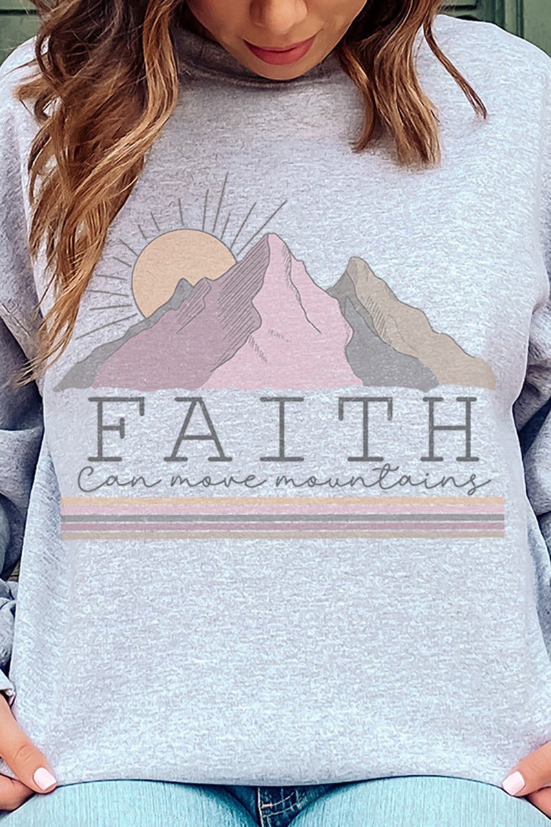 Faith can move mountains sweatshirt sale