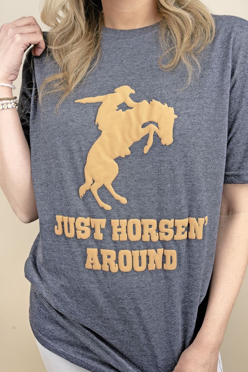 Just Horsen' Around Puff Vinyl Softstyle Adult T-Shirt - Wholesale Accessory Market