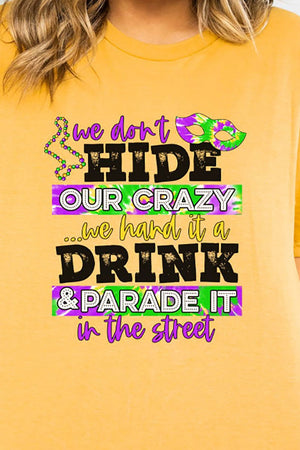 Don't Hide Crazy Mardi Gras Softstyle Adult T-Shirt - Wholesale Accessory Market