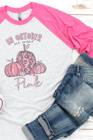 In October We Wear Pink Tri-Blend Unisex 3/4 Raglan - Wholesale Accessory Market