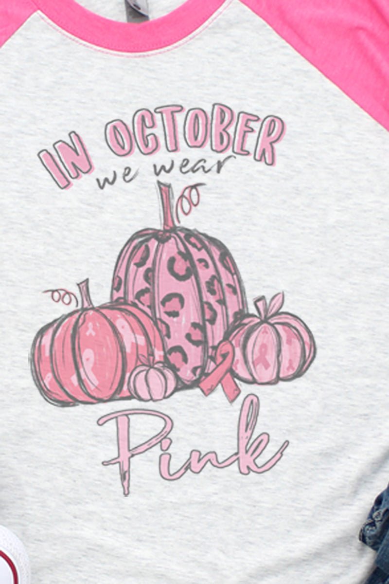 In October We Wear Pink Tri-Blend Unisex 3/4 Raglan - Wholesale Accessory Market