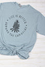 Life Is Better Around The Campfire Poly/Cotton Tee - Wholesale Accessory Market