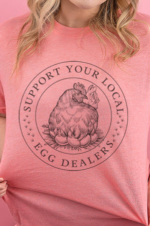 Support Your Local Egg Dealer Adult Soft-Tek Blend T-Shirt - Wholesale Accessory Market