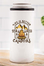 Life Is Better By The Campfire Stainless Steel Slim Hugger - Wholesale Accessory Market