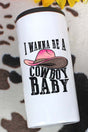 Pink Hat Wanna Be A Cowboy Baby Stainless Steel Slim Hugger - Wholesale Accessory Market