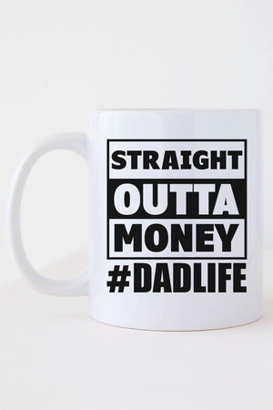 Straight Outta Money White Mug - Wholesale Accessory Market