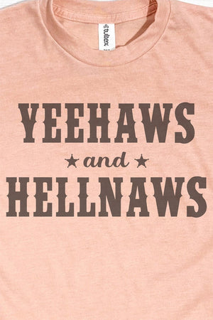 Yeehaws & Hellnaws Unisex Poly-Rich Blend Tee - Wholesale Accessory Market