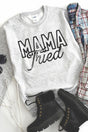 Distressed Mama Tried Heavy-weight Crew Sweatshirt - Wholesale Accessory Market