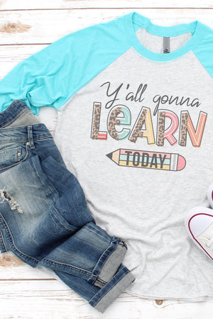 Y'all Gonna Learn Today Pencil Tri-Blend Unisex 3/4 Raglan - Wholesale Accessory Market