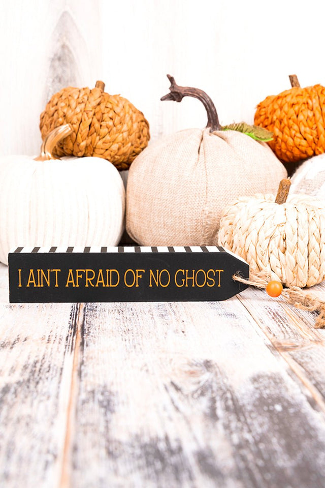 1.5 x 11 'I Ain't Afraid Of No Ghost' Wood Tassel Block Sign - Wholesale Accessory Market