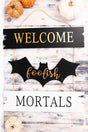 19.75 x 19 'Welcome Foolish Mortals' Wall Hanging - Wholesale Accessory Market