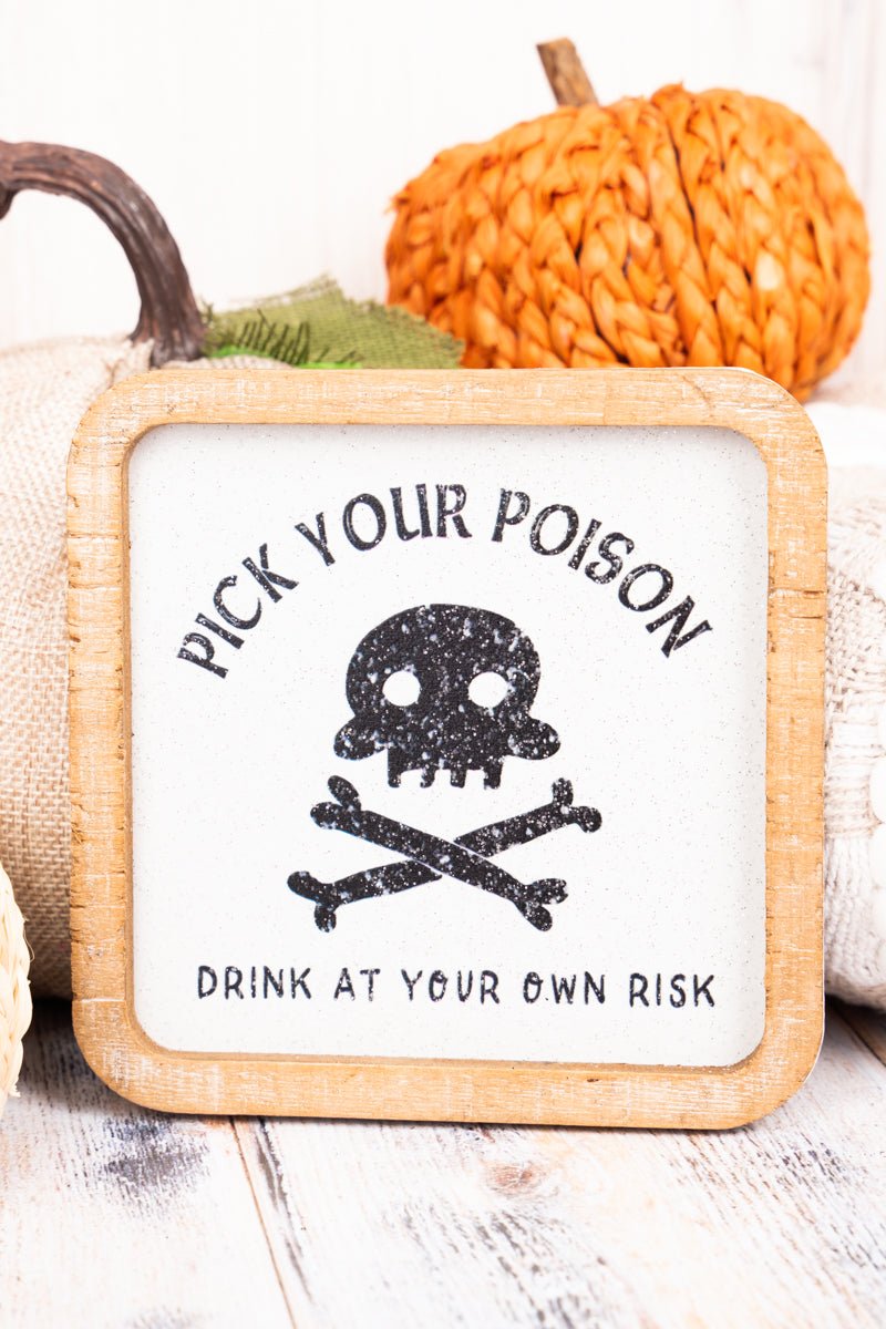 5 x 5 'Pick Your Poison' Wood Framed Glitter Sign - Wholesale Accessory Market