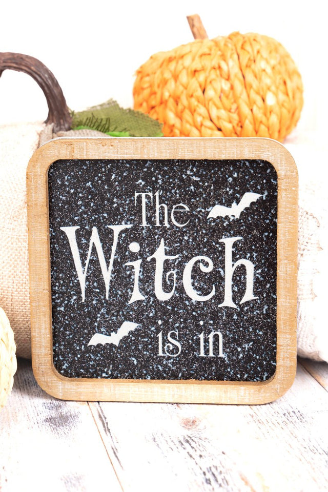 5 x 5 'The Witch Is In' Wood Framed Glitter Sign - Wholesale Accessory Market