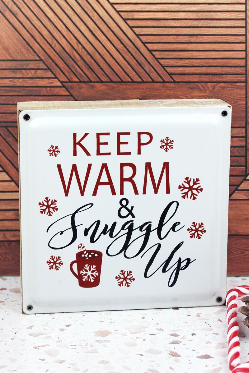 6 X 6 Keep Warm And Snuggle Up Enamel And Wood Box Sign Wholesale Accessory Market 1258